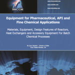 Equipment for Pharmaceutical, API and Fine Chemical Applications